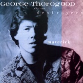 George Thorogood And The Destroyers - Woman With The Blues