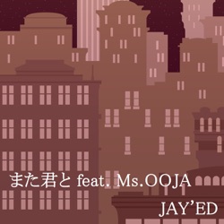 また君と (feat. Ms.OOJA)