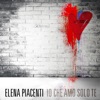 Io che amo solo te by Elena Piacenti iTunes Track 1