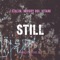 Still (feat. J Stalin, Shoddy Boi & Vitani) - Stevie Joe lyrics