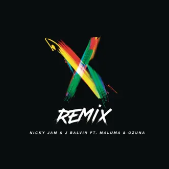 X (feat. Maluma & Ozuna) [Remix] by Nicky Jam & J Balvin song reviws