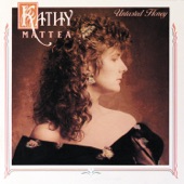 Kathy Mattea - Every Love