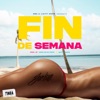 El Fin De Semana - Single