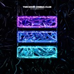 Two Door Cinema Club - Je Viens De La