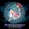 Hearts Intertwined (Deluxe Edition)