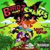 Birdz Hunt Snakes album lyrics, reviews, download