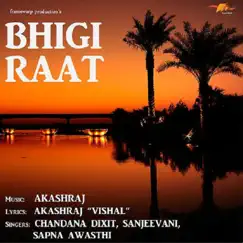Bhigi Raat - EP by Chandana Dixit album reviews, ratings, credits