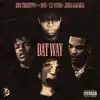 Dat Way (feat. Duce, Tae Munna & Jimbo Duh Kidd) - Single album lyrics, reviews, download