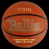 Ballin (feat. AmakyeTheRapper, Fareed, Obibini & Paul Stifler) - Single album lyrics, reviews, download