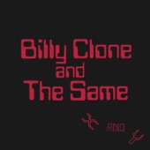 Billy Clone And The Same - She's so Primitive