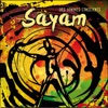 Sayam - Il n'est pas trop tard