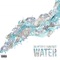 Water (feat. Fronstreet) - Joe Gifted lyrics