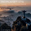 Rio Planeta Hits: The Best Electronica Tracks, Vol. I