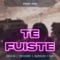 Te Fuiste (feat. The Blessed, Leandroide & Nano) - Josias DM lyrics