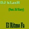 El Ritmo Fa - DJ kLazH & Dj Kury lyrics