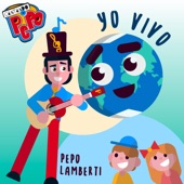 Pepo Lamberti - Yo Vivo (Planeta Tierra)