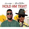 Stream & download Hold Am Tight (feat. Sound Sultan) - Single