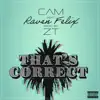 That's Correct (feat. Raven Felix) - Single album lyrics, reviews, download