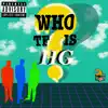 Who Tf Is Hg? album lyrics, reviews, download
