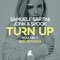 Turn Up (feat. Mr. V) [2021 Extended Retouch] - Samuele Sartini & Jonk & Spook lyrics