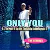 Only You: The Remixes (feat. Timi Kullai & Nathan Reynolds III) - Single