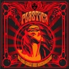 Plastica - All Bad Girls Are Machine Guns