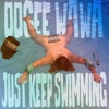 Just Keep Swimming