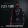 Worldwide Choppers (feat. Busta Rhymes, Ceza, D-Loc, JL B.Hood, Twista, Twisted Insane, Uso & Yelawolf) song lyrics