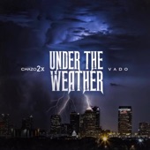 Under the Weather (feat. Vado) artwork