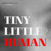 Tiny Little Human (Extended Version) - The Scumfrog