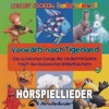 Vorwärts nach Tigerland (Die schönsten Songs der Liederhörspiele nach den bekannten Bilderbüchern)