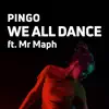 We All Dance (feat. Mr Maph) song lyrics
