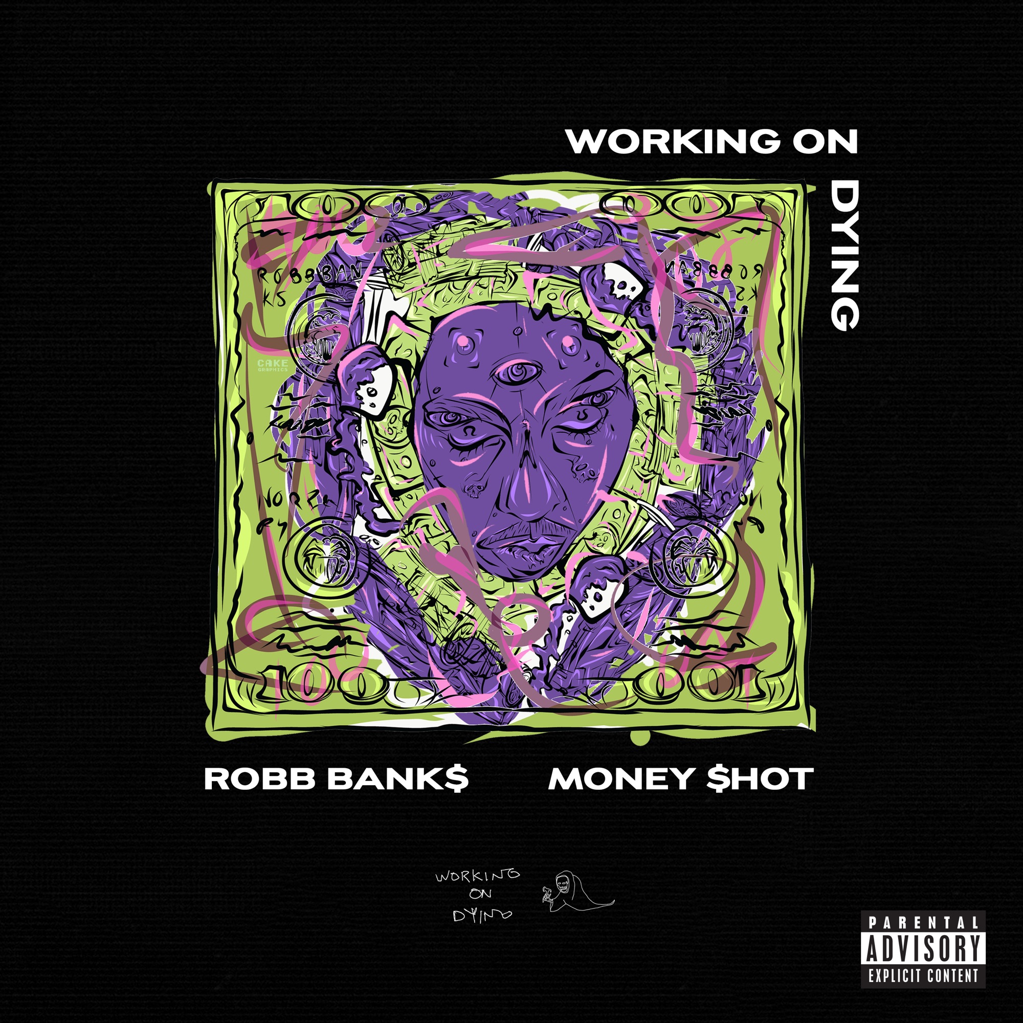 Working on Dying & Robb Bank$ - Money Shot - Single