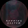 Running System - Single album lyrics, reviews, download