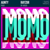 Aunty Rayzor - Momo
