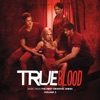 True Blood (Music from the Original TV Series, Vol. 3) [Deluxe Edition]