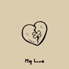 My Love - Single