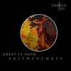 Great Is Your Faithfulness - Single album lyrics, reviews, download