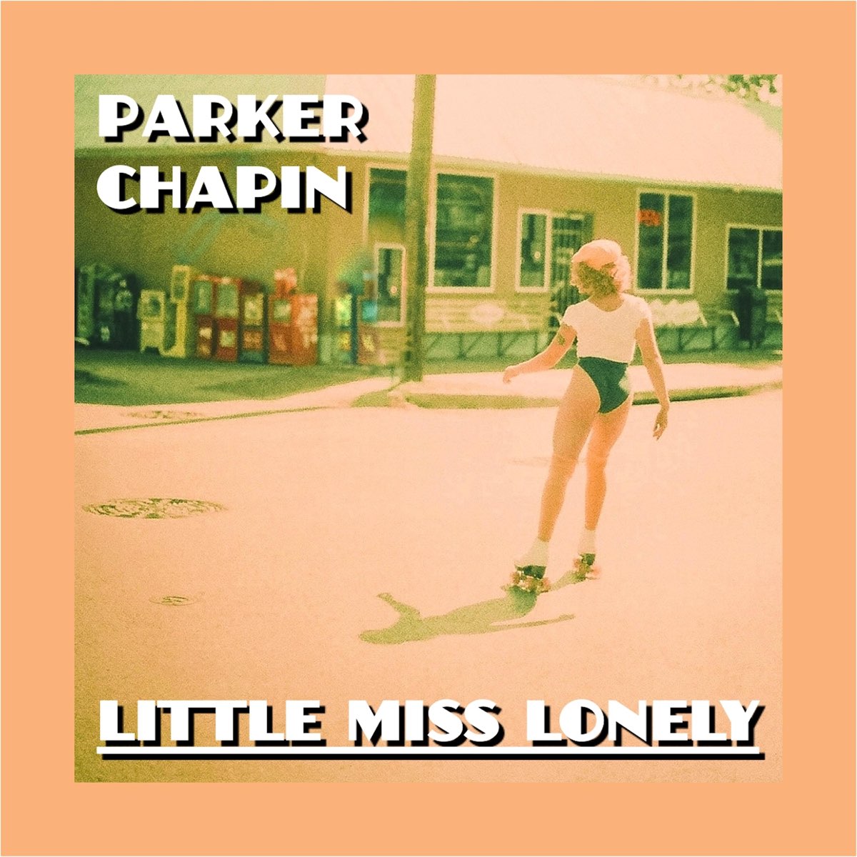 Little Miss Lonely Single By Parker Chapin On Apple Music