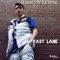 Fast Lane - ShadowDaWise lyrics