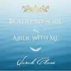 Be Still My Soul / Abide With Me - Single album lyrics, reviews, download