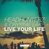 Live Your Life song lyrics