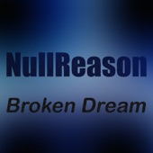 NullReason - Broken Dream