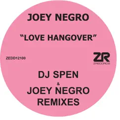 Joey Negro - Love Hangover (Joey Negro Luv 2 Dub) Song Lyrics