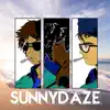 Sunnydaze - Single album lyrics, reviews, download