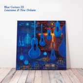 Blue Guitars III - Louisianna & New Orleans artwork