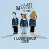 I Look Good Like (feat. Timo) - Single album lyrics, reviews, download