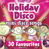Holiday Disco Mini Disco Songs - Kids Now