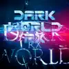 Dark World Rx - Single album lyrics, reviews, download