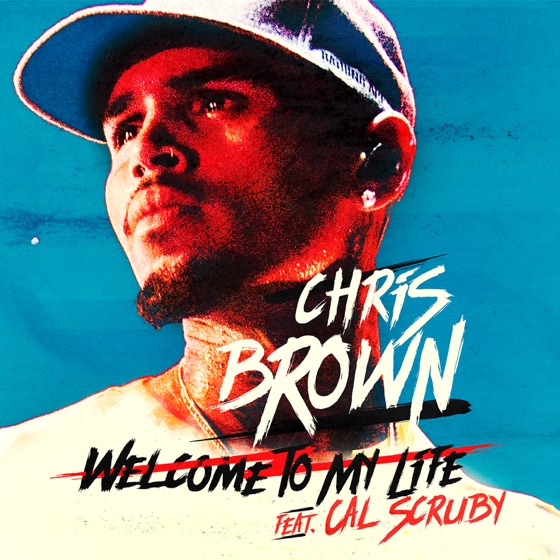 Cover artwork for Welcome to My Life (feat. Cal Scruby)